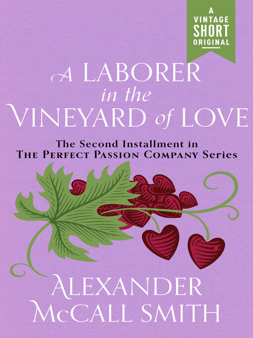 Title details for A Laborer in the Vineyard of Love by Alexander McCall Smith - Available